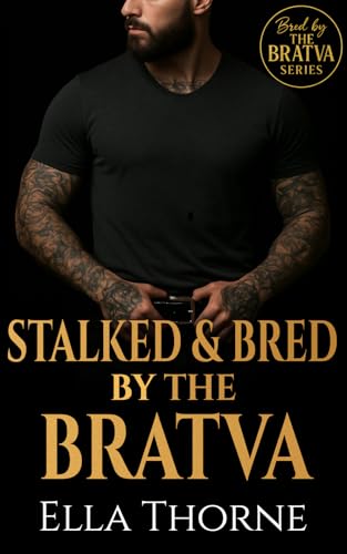 Stalked & Bred by the Bratva book cover