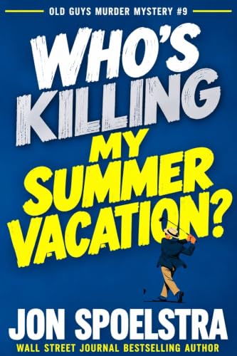 Who's Killing My Summer Vacation? book cover