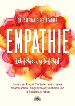 Empathie: Die Fähigkeit, mit anderen zu fühlen Manfred Spitzer