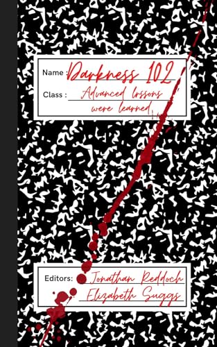 Darkness 102: Advanced Lessons Were Learned book cover