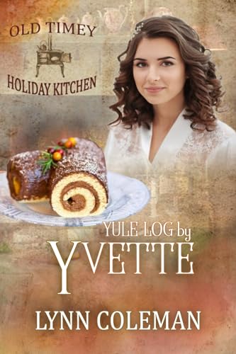 Yule Log by Yvette (By: Lynn A. Coleman) cover