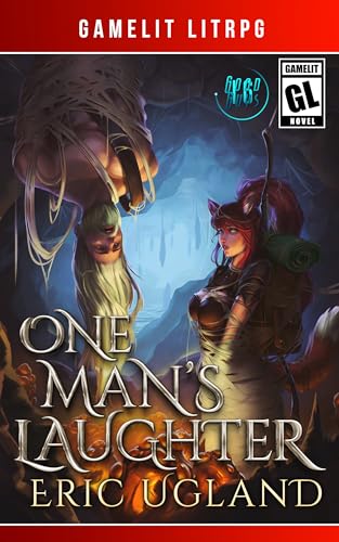 One Man's Laughter: A LitRPG/Gamelit Adventure cover