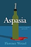 Aspasia: A Novel of Suspense and Secrets