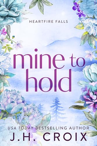 Mine To Hold book cover