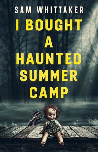 I Bought a Haunted Summer Camp book cover