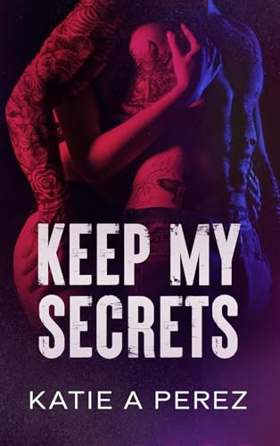 Keep My Secrets: An Age Gap Billionaire Romance (Anastasia Duet Book 2)