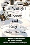 The Weight of Snow and Regret