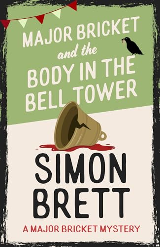 Major Bricket and the Body in the Bell Tower book cover