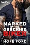 Marked by the Obsessed Biker