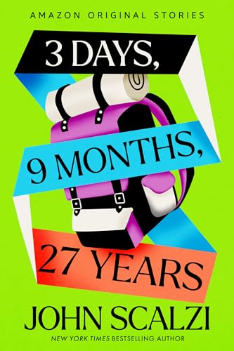 3 Days, 9 Months, 27 Years (The Time Traveler's Passport)