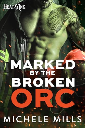 Marked by the Broken Orc (By: Michele Mills) cover