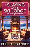 A Slaying at the Ski Lodge
