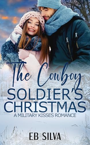 The Cowboy Soldier's Christmas (By: E.B. Silva) cover