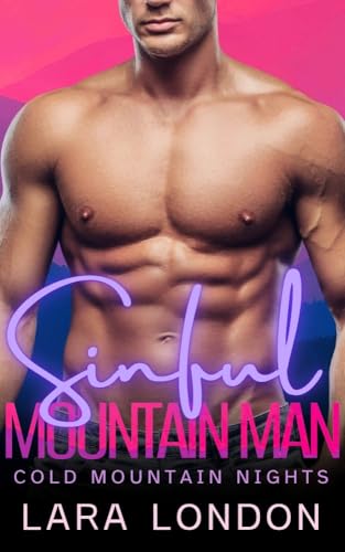 Sinful Mountain Man (By: LaraLondon) cover