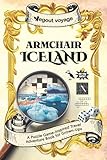 Armchair Iceland: A Puzzle Game-Inspired Travel Adventure Book for Grown-Ups