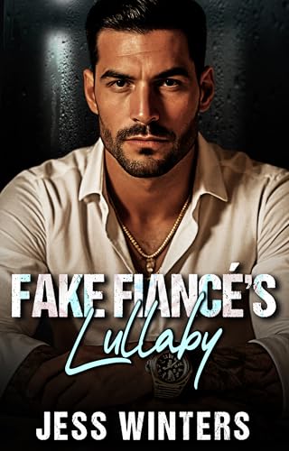 Fake Fiancé’s Lullaby book cover