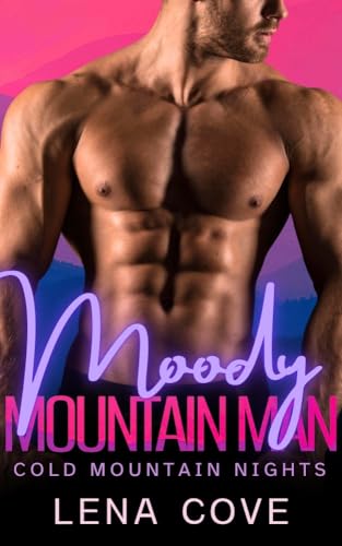 Moody Mountain Man (By: Lena Cove) cover