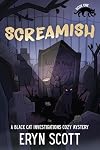 Screamish (A Black Cat Investigation Cozy Mystery Book 1)