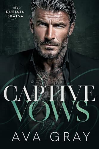 Captive Vows (The Dubinin Bratva Book 1)