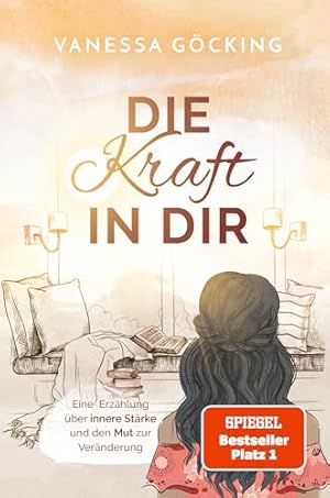 Die Kraft der Veränderung: Wie Sie Ihr Leben selbst in die Hand nehmen können Heinz-Peter Röhr