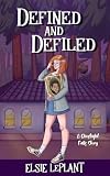 Defined And Defiled: A Ghostlight Falls Novella