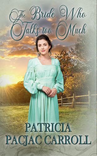 The Bride Who Talks Too Much (By: Patricia PacJac Carroll) cover