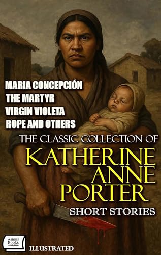 The Classic Collection of Katherine Anne Porter book cover