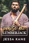 Praise Me: Lumberjack (Praise Me Daily)