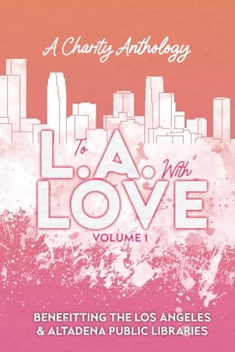 To L.A. With Love: Volume 1 book cover
