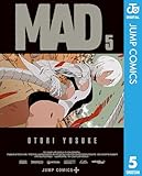 ＜MAD 5 (ジャンプコミックスDIGITAL)＞