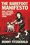 The Barefoot Manifesto: How I Stopped Wearing Shoes and Started Living