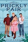Prickly Pair: Why Choose Small Town Romance (Whynot Book 3)