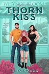 Thorn Kiss: FFM Small Town Romance (Whynot Book 2)