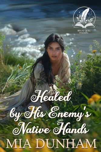 Healed by His Enemy’s Native Hands book cover