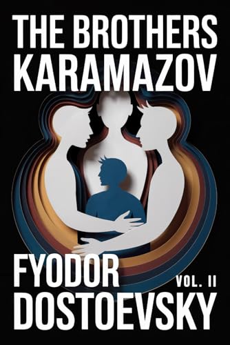 The Brothers Karamazov (Vol. 1, Books 1-7): 2025 Translation