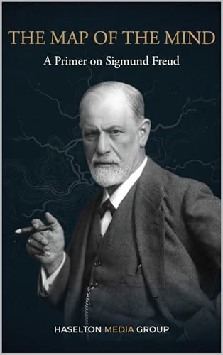 The Map of the Mind: A Primer on Sigmund Freud