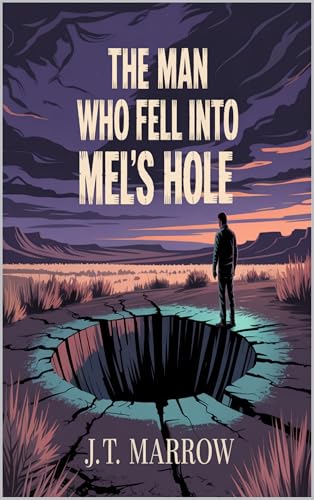 The Man Who Fell Into Mel’s Hole