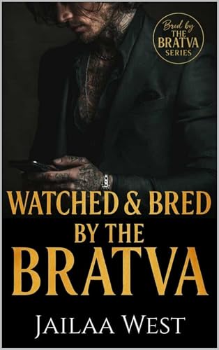 Watched and Bred by the Bratva book cover