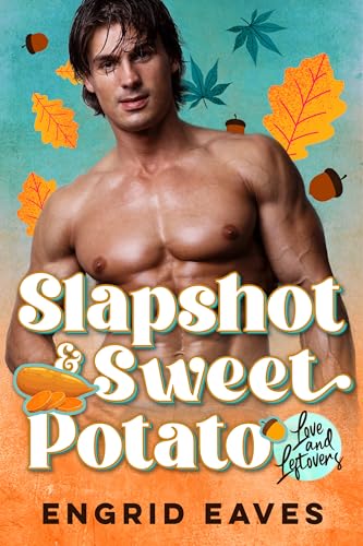 Slapshot & Sweet Potato (By: Engrid Eaves) cover