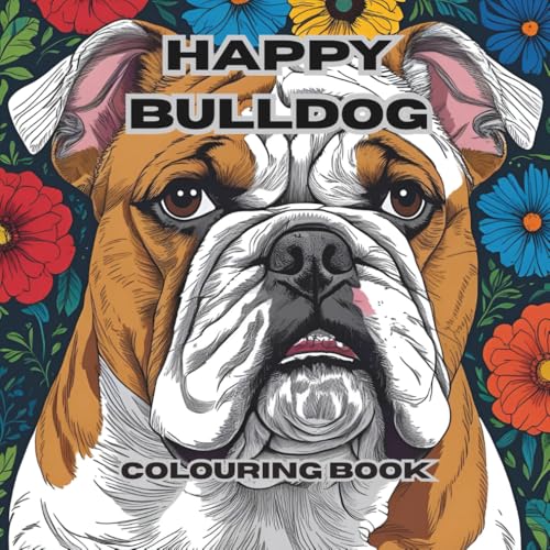Cover of Happy Bulldogs Colouring Book — 50 Pages of Chibi Style Bulldogs: Relaxing for the Entire Family