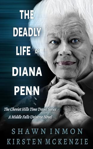 The Deadly Life of Diana Penn (With: Kirsten McKenzie) cover