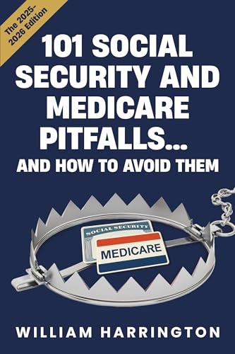 101 Social Security & Medicare Pitfalls...and How to Avoid Them book cover