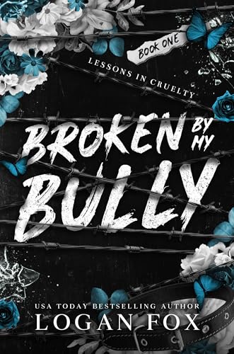 Broken by My Bully book cover