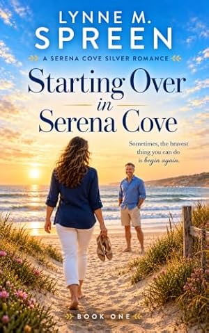 Starting Over in Serena Cove (Serena Cove Silver Romances Book 1)
