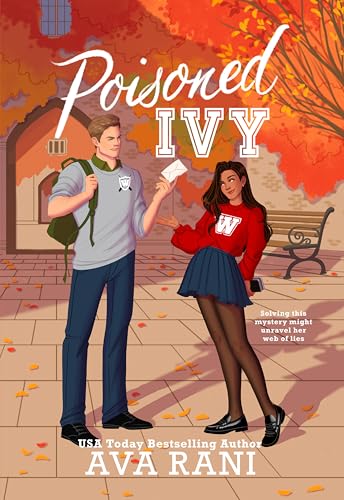 Poisoned Ivy: A spicy college romance with secrets, privilege, and a forbidden romance spiraling around a cozy campus mystery—Perfect for Cozy Fall Reading (Legacies Book 1)