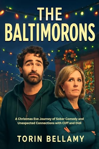 THE BALTIMORONS: A Christmas Eve Journey of Sober Comedy and Unexpected Connections with Cliff and Didi