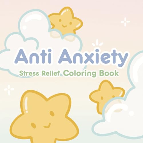 Anti Anxiety: Stress Relief Coloring Book for Adults and Teens with Simple Bold Designs for Relaxation with Cute Animals, Flowers, and Patterns