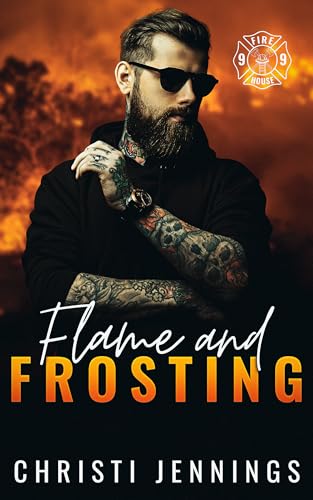 Flame and Frosting (By: Christi Jennings) cover