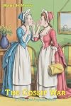 The Gossip War: A Pride and Prejudice Short (Pride and Prejudice Shorts)