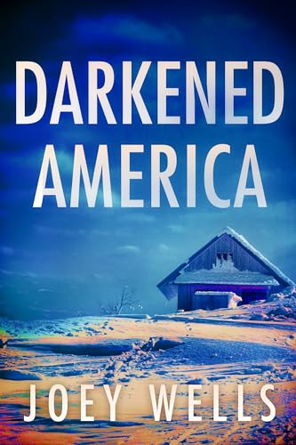 Darkened America (By: Joey Wells) cover